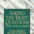 Cover Art for 9780137581863, Asking the Right Questions by M. Neil Browne