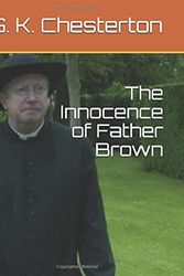 Cover Art for 9781549657573, The Innocence of Father Brown by G. K. Chesterton
