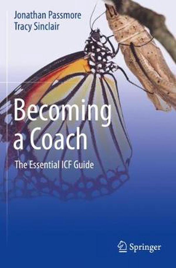 Cover Art for 9783030531607, Becoming a Coach: The Essential ICF Guide by Passmore, Jonathan, Sinclair, Tracy