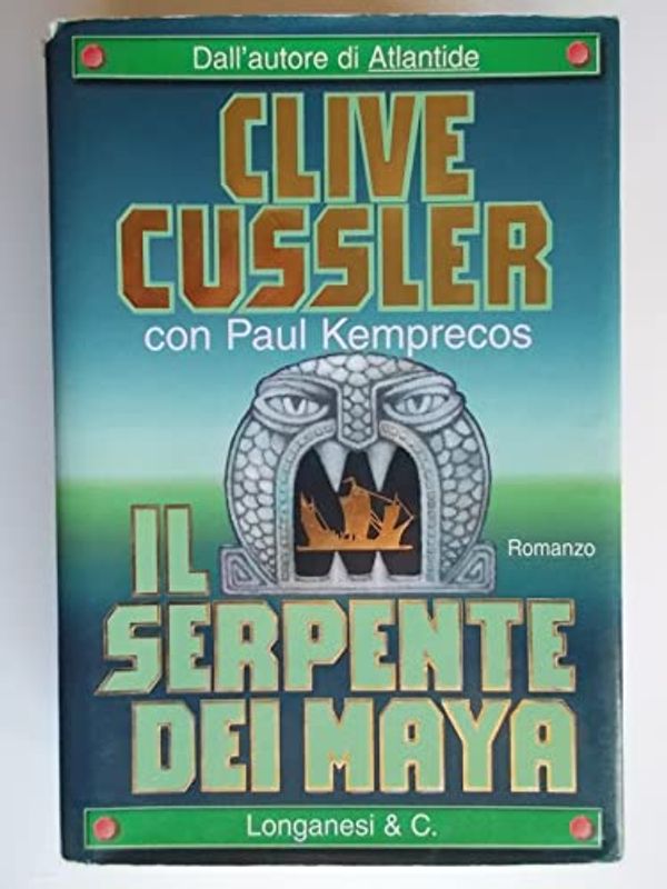 Cover Art for 9788830418141, Il serpente dei Maya by Clive Cussler, Paul Kemprecos
