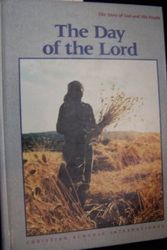 Cover Art for 9780874638769, The Day of the Lord: The Story of God and His People by Arthur Tuls, Jr.; Neal Bierling