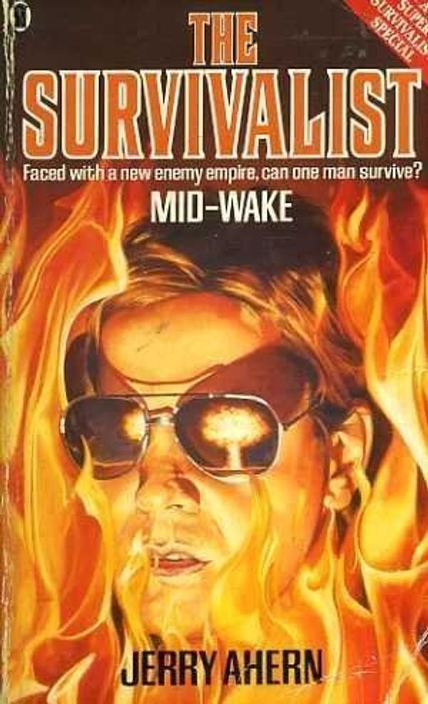 Cover Art for 9780450497360, The Survivalist. Mid-Wake by Jerry Ahern