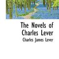 Cover Art for 9780559660672, The Novels of Charles Lever by Charles Lever