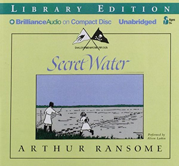 Cover Art for 9781455858484, Secret Water by Arthur Ransome