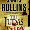 Cover Art for 9780060765385, The Judas Strain: A Sigma Force Novel by James Rollins