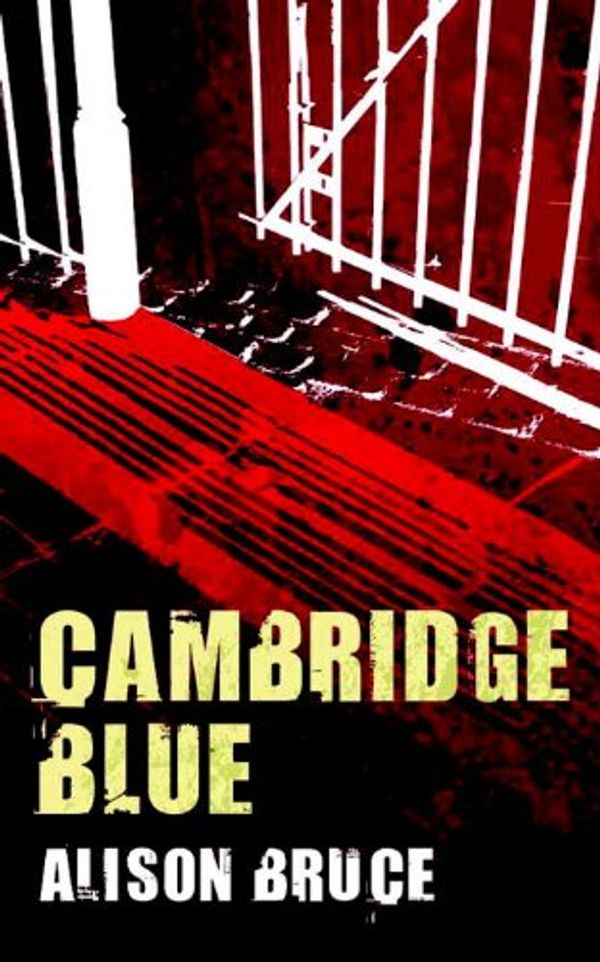 Cover Art for 9781569478776, Cambridge Blue by Alison Bruce
