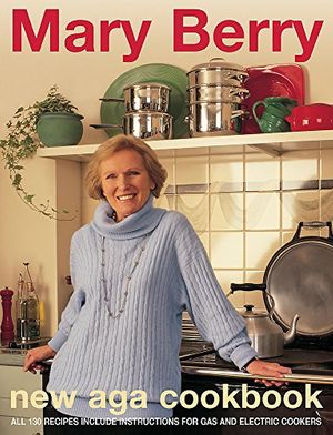 Cover Art for 9780747273585, Mary Berry's New Aga Cookbook by Mary Berry