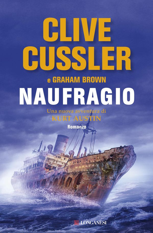Cover Art for 9788830443891, Naufragio (Italian Edition) by Clive Cussler, Graham Brown