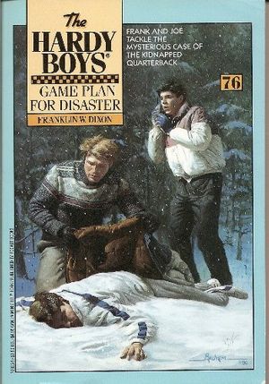 Cover Art for 9780671723217, Game Plan for Disaster (Hardy Boys Digest, Book 76) by Franklin W. Dixon