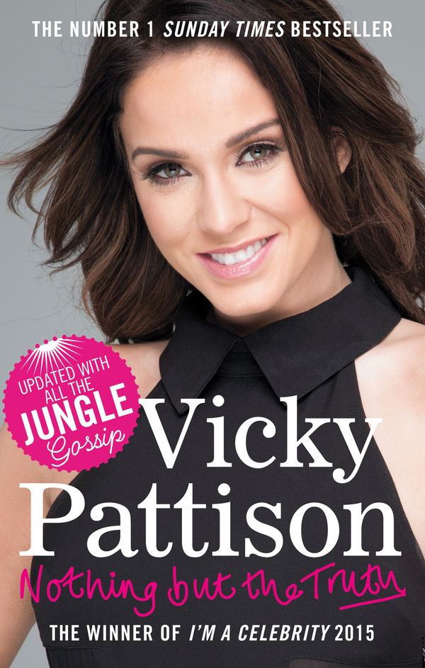 Cover Art for 9780751565447, Nothing But the Truth: My Story by Vicky Pattison