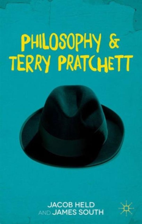 Cover Art for 9781137360151, Philosophy and Terry Pratchett by Jacob M. Held