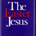 Cover Art for 9780232515008, THE EASTER JESUS by Gerald O'Collins