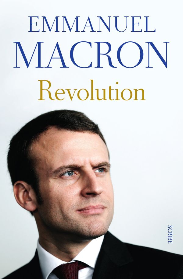 Cover Art for 9781925322712, Revolution by Emmanuel Macron, Jonathan Goldberg, Juliette Scott