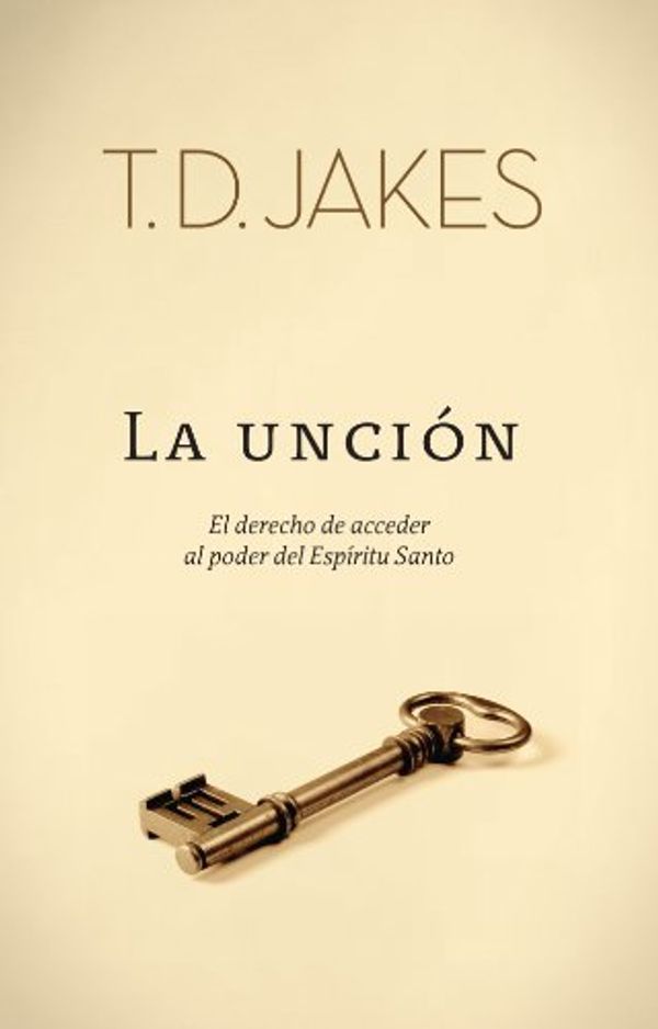 Cover Art for 9789875572638, La Uncion by T. D. Jakes