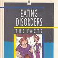 Cover Art for 9780192621986, Eating disorders : the facts by Suzanne Abraham, Llewellyn-Jones, Derek