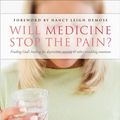 Cover Art for 9780802480255, Will Medicine Stop the Pain? by Elyse Fitzpatrick