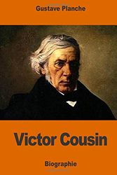 Cover Art for 9781541300767, Victor Cousin by Gustave Planche