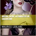 Cover Art for 1230000278930, Arsène Lupin: LA COMTESSE DE CAGLIOSTRO by Maurice Leblanc