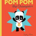 Cover Art for 9780723299844, Pom Pom the Champion by Sophy Henn
