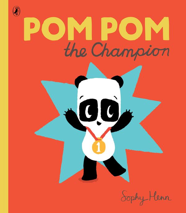 Cover Art for 9780723299844, Pom Pom the Champion by Sophy Henn