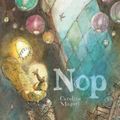 Cover Art for 9781406393477, Nop by Caroline Magerl
