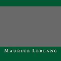 Cover Art for 9781484998458, Arsene Lupin Versus Herlock Sholmes by Maurice Leblanc