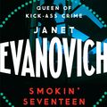 Cover Art for 9780755384914, Smokin' Seventeen: A witty mystery full of laughs, lust and high-stakes suspense by Janet Evanovich