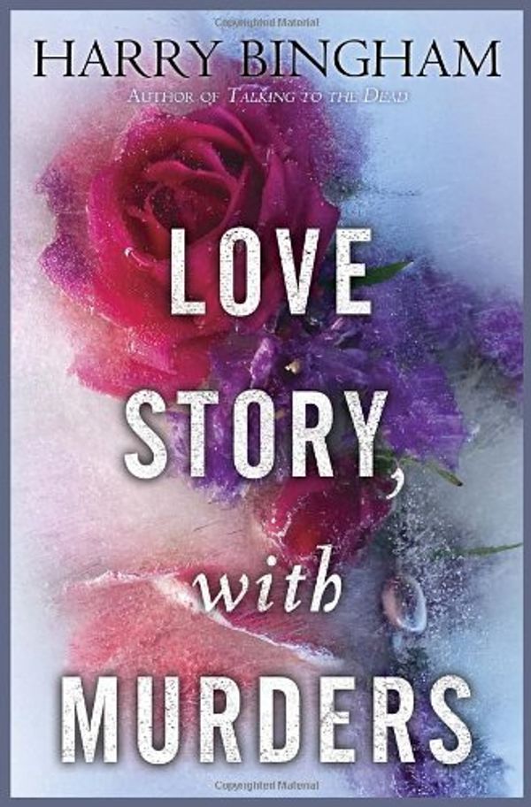 Cover Art for 9780345533760, Love Story, with Murders by Harry Bingham