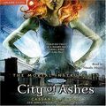 Cover Art for B0016L6KZ6, City of Ashes: The Mortal Instruments, Book Two by Cassandra Clare