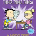 Cover Art for 9781449478452, Big Nate: Thunka, Thunka, Thunka by Lincoln Peirce