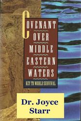 Cover Art for 9780805030198, Covenant over Middle Eastern Waters: Key to World Survival by Joyce Shira Starr