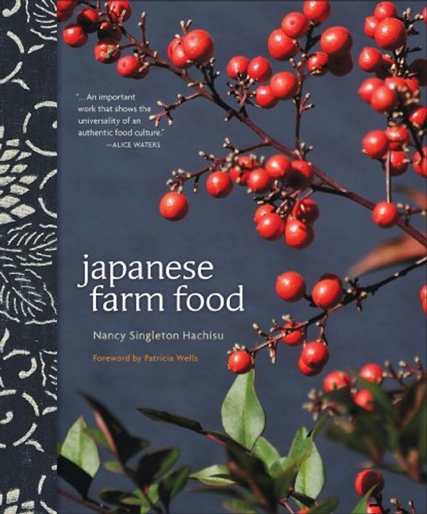 Cover Art for 0050837297913, Japanese Farm Food by Nancy Hachisu Singleton