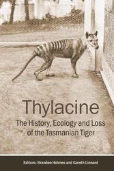 Cover Art for 9781486315536, Thylacine by Gareth Linnard