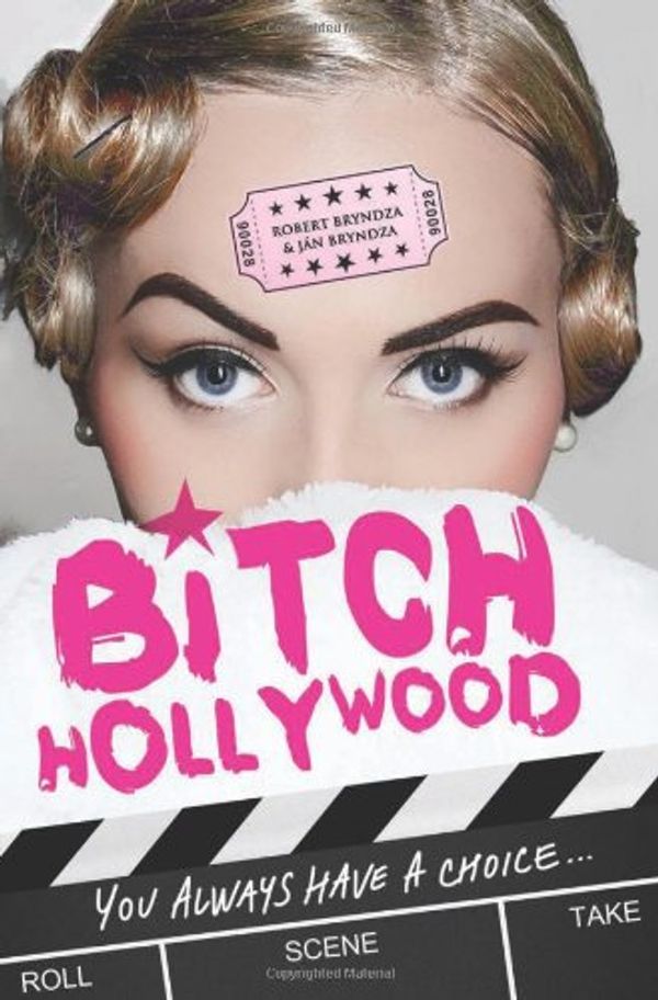 Cover Art for 9781479153947, Bitch Hollywood by Robert Bryndza, Jan Bryndza