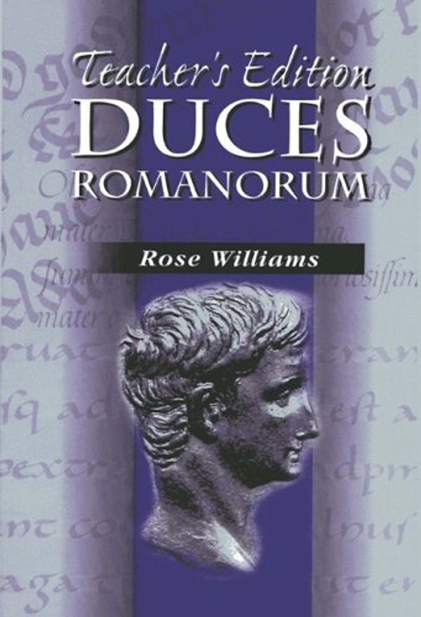 Cover Art for 9781898855491, Duces Romanorum: Teachers Notes by Rose Williams