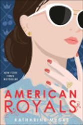 Cover Art for 9781663616500, American Royals by Katharine McGee