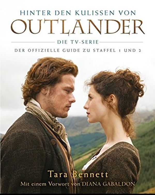 Cover Art for 9783833235160, The Making of Outlander (Staffel 1 und 2) by Tara Bennett