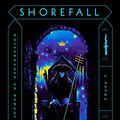 Cover Art for B07QVH2Q2K, Shorefall: A Novel (The Founders Trilogy Book 2) by Robert Jackson Bennett