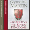 Cover Art for 9780008154592, A Knight of the Seven Kingdoms by George R r Martin