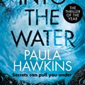 Cover Art for 9781473542211, Into the Water by Paula Hawkins