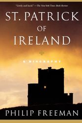 Cover Art for 9780743256346, St. Patrick of Ireland by Philip Freeman