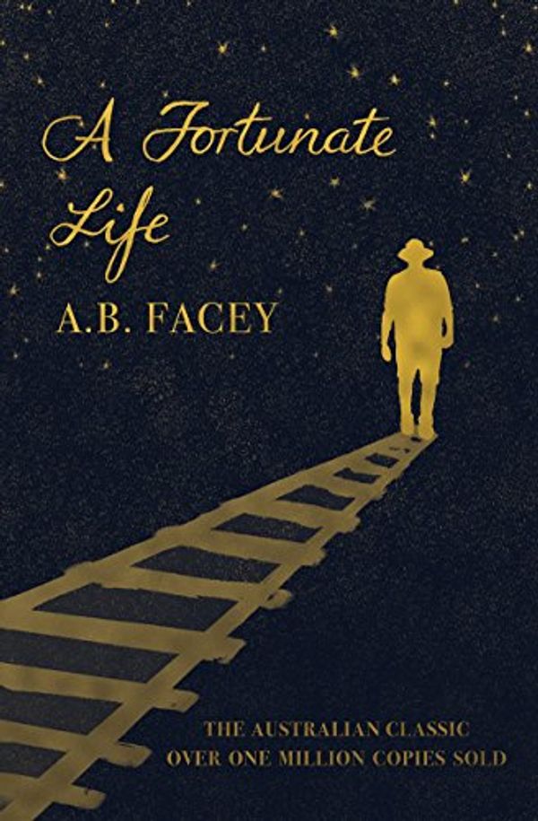 Cover Art for B07BZ25YDK, A Fortunate Life by A.B. Facey