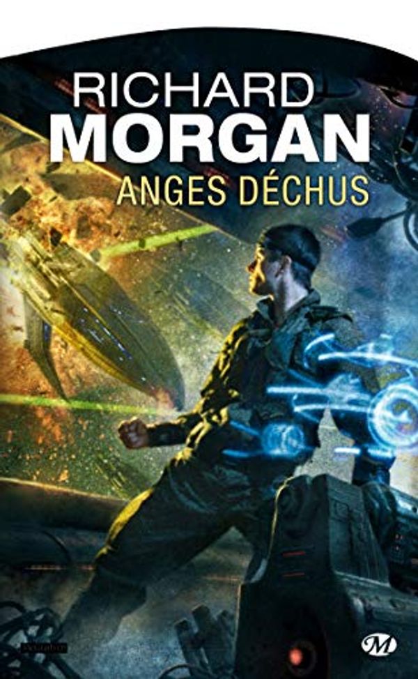 Cover Art for 9782811201357, Anges dechus                pf takeshi kovacs 02 by Richard Morgan