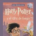 Cover Art for 9788498380156, Harry Potter y el Caliz de Fuego / Harry Potter and the Goblet of Fire by J. K. Rowling