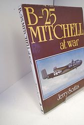 Cover Art for 9780711012196, B-25 Mitchell at War by Jerry Scutts