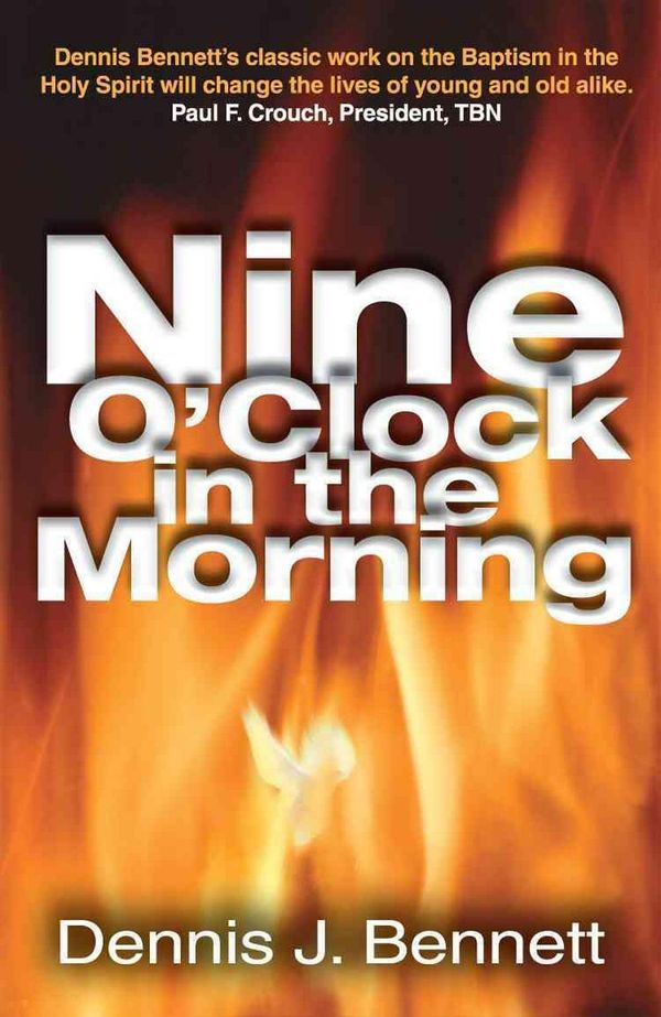 Cover Art for 9780882706290, Nine o'Clock in the Morning by Dennis J. Bennett