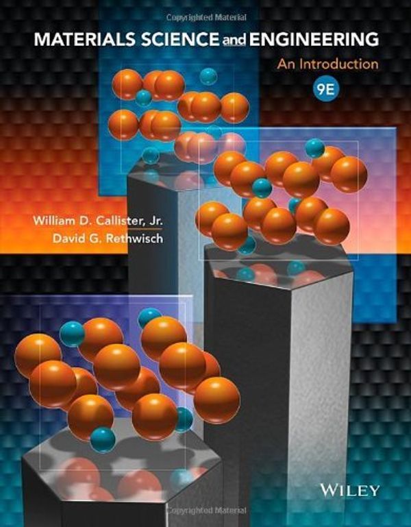 Cover Art for B00XWRCNKS, [(Materials Science and Engineering: An Introduction)] [Author: Jr. William D Callister] published on (December, 2013) by Jr. William D Callister