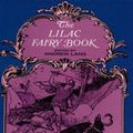 Cover Art for 9780486120188, The Lilac Fairy Book by Andrew Lang