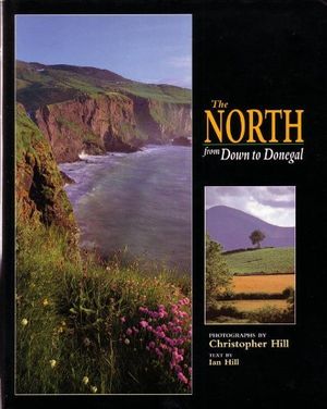 Cover Art for 9780856405464, The North from down to Donegal by Ian Hill; Christopher Hill