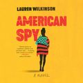 Cover Art for 9780525631415, American Spy by Lauren Wilkinson